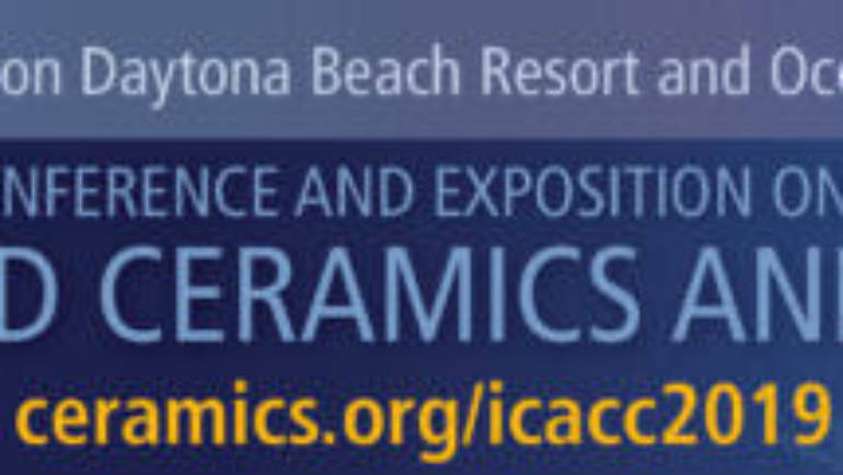 Invited talk at the 43rd International Conference and Exposition on Advances Ceramics and Composites (ICACC19)